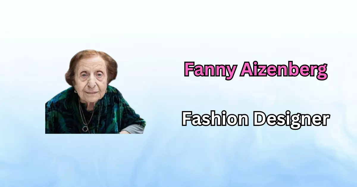When Was Fanny Aizenberg Born
